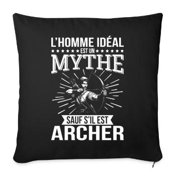 The ideal man is a myth unless he is an archer - Sofa pillowcase 17,3'' x 17,3'' (45 x 45 cm) - black - Front