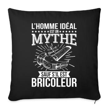 The ideal man is a myth unless he is a handyman - Sofa pillowcase 17,3'' x 17,3'' (45 x 45 cm) - black - Front