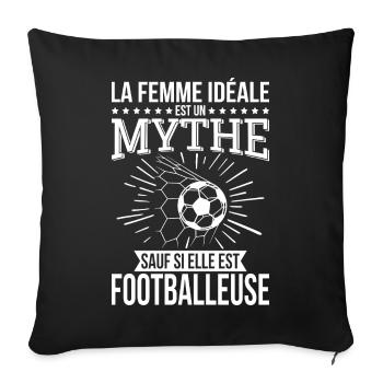 Femme idéale mythe sauf si elle est footballeuse - Housse de coussin décorative 45 x 45 cm - noir - Devant