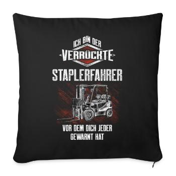 The Crazy Forklift Driver Irony Motif - Sofa pillowcase 17,3'' x 17,3'' (45 x 45 cm) - black - Front