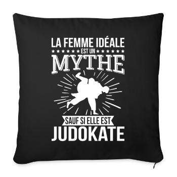 La femme idéale un mythe sauf si elle est judokate - Housse de coussin décorative 45 x 45 cm - noir - Devant