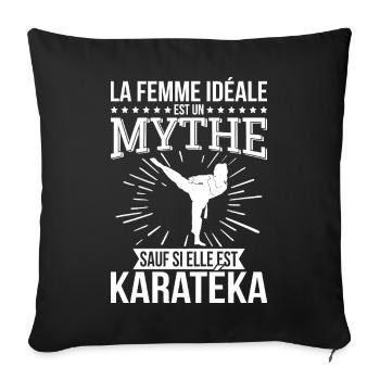 The ideal woman, a myth unless she is a karateka - Sofa pillowcase 17,3'' x 17,3'' (45 x 45 cm) - black - Front