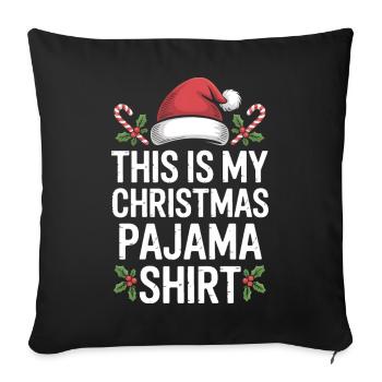 This Is My Christmas Pajama Shirt - Sofa pillowcase 17,3'' x 17,3'' (45 x 45 cm) - black - Front