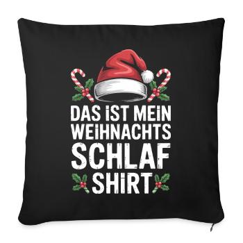 Mein Weihnachts Schlafshirt - Sofakissenbezug 45 x 45 cm - Schwarz - Vorne