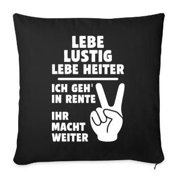 Funny pension message with peace sign - Sofa pillowcase 17,3'' x 17,3'' (45 x 45 cm) - black - Front