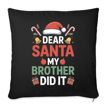 Cher Père Noël, mon frère l’a fait. - Housse de coussin décorative 45 x 45 cm - noir - Devant