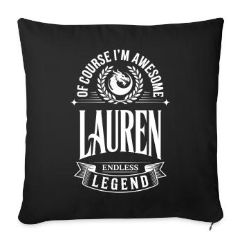 Lauren Name - La Légende Sans Fin & Style Impressionnant - Housse de coussin décorative 45 x 45 cm - noir - Devant