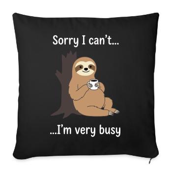 Funny Sloth Coffee Busy Statement - Sofa pillowcase 17,3'' x 17,3'' (45 x 45 cm) - black - Front