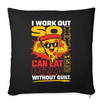 I Work Out So I Can Eat Pizza - Sofa pillowcase 17,3'' x 17,3'' (45 x 45 cm) - black - Front