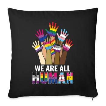 Pride Month LGBTQ - We Are All Human - Sofa pillowcase 17,3'' x 17,3'' (45 x 45 cm) - black - Front