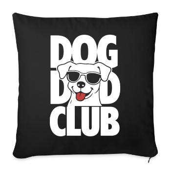 Club Dog Dad Club Drôle de Dog Lover Design - Housse de coussin décorative 45 x 45 cm - noir - Devant