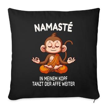 Namasté – In meinem Kopf tanzt der Affe - Sofakissenbezug 45 x 45 cm - Schwarz - Vorne