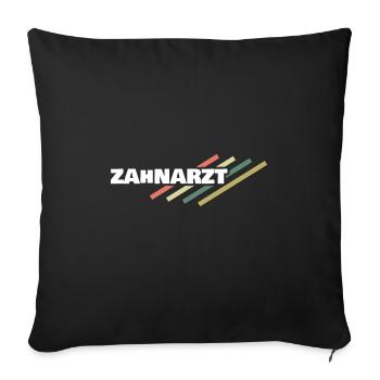 Gift for Dentist - Sofa pillowcase 17,3'' x 17,3'' (45 x 45 cm) - black - Front