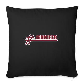 Geschenk für Jennifer - Sofakissenbezug 45 x 45 cm - Schwarz - Vorne