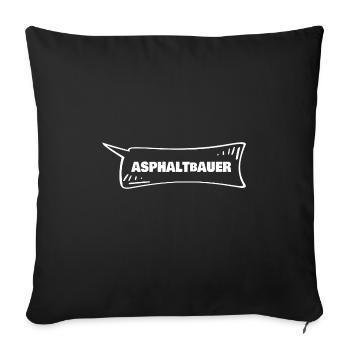 Asphalt paver as a speech bubble - Sofa pillowcase 17,3'' x 17,3'' (45 x 45 cm) - black - Front