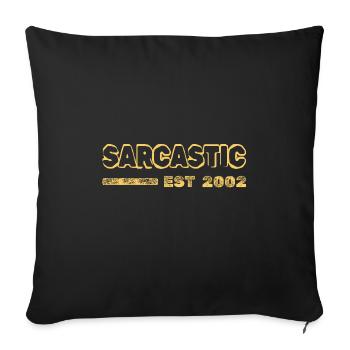 Sarcastic 2002 - Sofakissenbezug 45 x 45 cm - Schwarz - Vorne