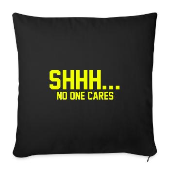 CHUT... Personne ne s’en soucie - Housse de coussin décorative 45 x 45 cm - noir - Devant