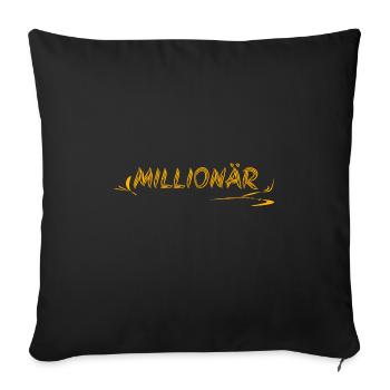 Geschenkidee Millionär - Sofakissenbezug 45 x 45 cm - Schwarz - Vorne