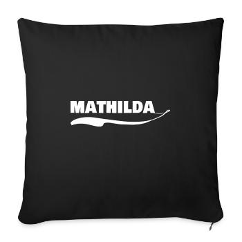 Gift for mathilda - Sofa pillowcase 17,3'' x 17,3'' (45 x 45 cm) - black - Front