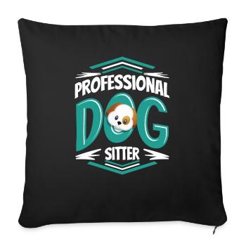 Dog Sitter design Gift for Pet Animals and Puppy - Sofa pillowcase 17,3'' x 17,3'' (45 x 45 cm) - black - Front
