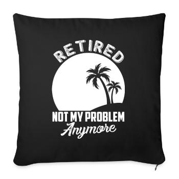 Renter funny saying, no longer my problem - Sofa pillowcase 17,3'' x 17,3'' (45 x 45 cm) - black - Front