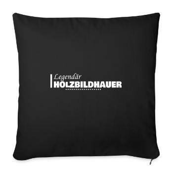 Gift for Wood Sculptor - Sofa pillowcase 17,3'' x 17,3'' (45 x 45 cm) - black - Front
