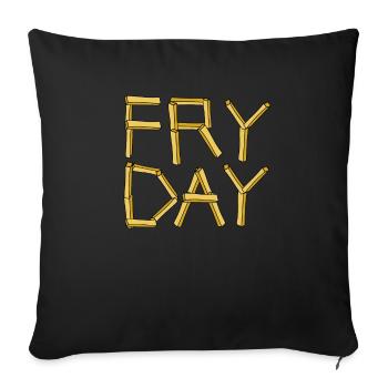 Fry jour vendredi frites - Housse de coussin décorative 45 x 45 cm - noir - Devant