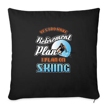 Retirement Plan On Skiing - Sofa pillowcase 17,3'' x 17,3'' (45 x 45 cm) - black - Front