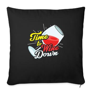 Time To Wine Down Wine Lovers T Shirt Cadeau - Housse de coussin décorative 45 x 45 cm - noir - Devant