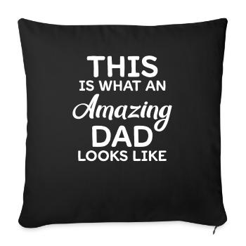 Amazing DAD - Sofa pillowcase 17,3'' x 17,3'' (45 x 45 cm) - black - Front