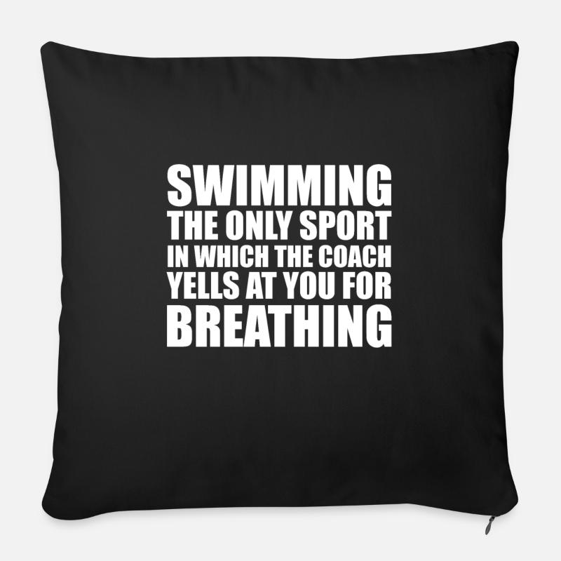 Schwimmen, die einzige Sportart in.. - Geschenk - Sofakissenbezug 45 x 45 cm - Schwarz