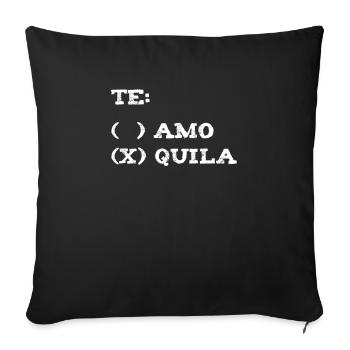 Tequila Te Amo Te Quiero / Geschenk Idee - Sofakissenbezug 45 x 45 cm - Schwarz - Vorne