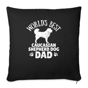 Caucasian Shepherd Dog Owner Dog Father Gift Idea - Sofa pillowcase 17,3'' x 17,3'' (45 x 45 cm) - black - Front