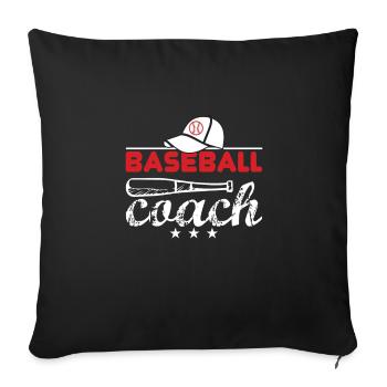 Baseball Coach Baseballschläger Ballsport Geschenk - Sofakissenbezug 45 x 45 cm - Schwarz - Vorne