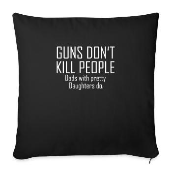 Armes pistolets dutre la fille de papa - Housse de coussin décorative 45 x 45 cm - noir - Devant
