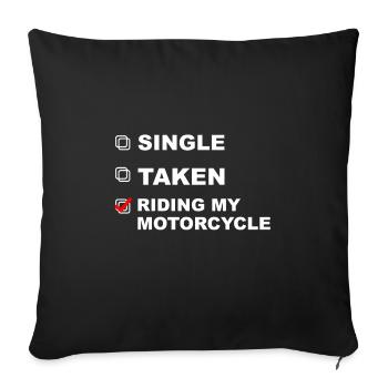 Single, forgive, ride a motorcycle! - Gift - Sofa pillowcase 17,3'' x 17,3'' (45 x 45 cm) - black - Front