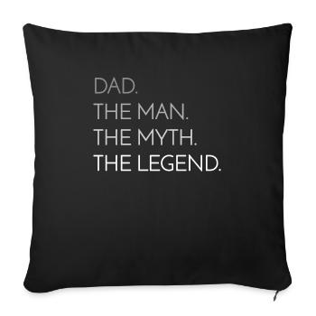 Papa Der Mann Der Mythos Die Legende Vatertag - Sofakissenbezug 45 x 45 cm - Schwarz - Vorne