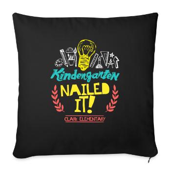 Kindergarten Nailed It Clark Elementary - Sofa pillowcase 17,3'' x 17,3'' (45 x 45 cm) - black - Front