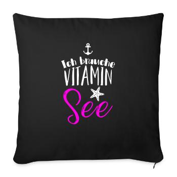 Besoin de vitamine lac Ancre vacances cadeau idée - Housse de coussin décorative 45 x 45 cm - noir - Devant