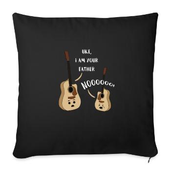 Uke I Am Your Father T Shirt Ukulele Guitar Music - Sofakissenbezug 45 x 45 cm - Schwarz - Vorne