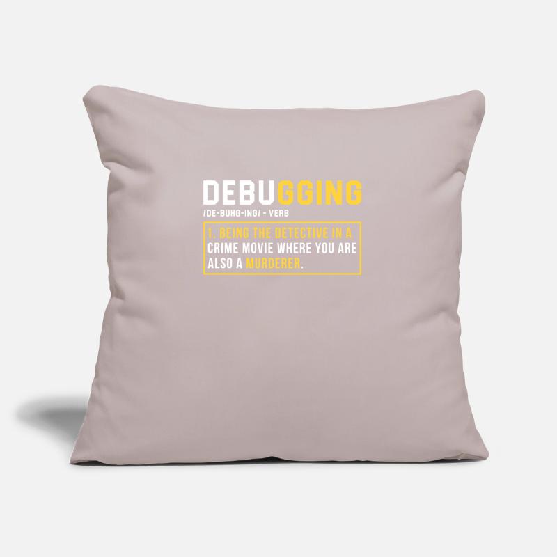 Debugging Programming Programmer Gift Sofa pillowcase 17,3'' x 17,3'' (45 x 45 cm)