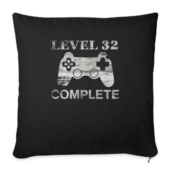 32 years - 32nd birthday Level 32 Complete Shirt - Sofa pillowcase 17,3'' x 17,3'' (45 x 45 cm) - black - Front