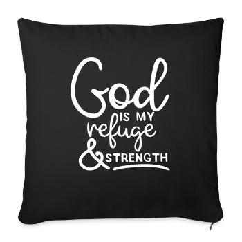 God is my refuge & strength - Sofa pillowcase 17,3'' x 17,3'' (45 x 45 cm) - black - Front