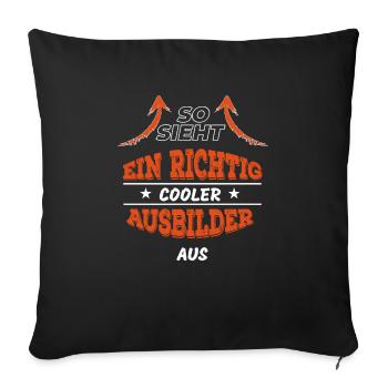 Ausbilder Shirt als Abschiedsgeschenk - Sofakissenbezug 45 x 45 cm - Schwarz - Vorne