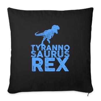 Tyrannosaurus Rex Geschenk - Sofakissenbezug 45 x 45 cm - Schwarz - Vorne