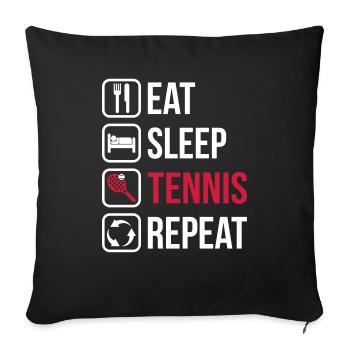 Eat Sleep Tennis Repeat - Sofakissenbezug 45 x 45 cm - Schwarz - Vorne