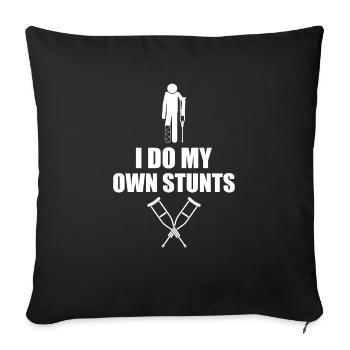 I Do My Own Stunts Funny design - Sofa pillowcase 17,3'' x 17,3'' (45 x 45 cm) - black - Front