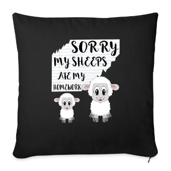 Sorry My Sheeps Ate My Homework Ausreden Geschenke - Sofakissenbezug 45 x 45 cm - Schwarz - Vorne