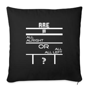 Êtes-vous tous bien ou tous tous - T-Shirt - Housse de coussin décorative 45 x 45 cm - noir - Devant