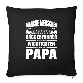 Baggerfahrer Papa Vater baggern Shirt Geschenk - Sofakissenbezug 45 x 45 cm - Schwarz - Vorne